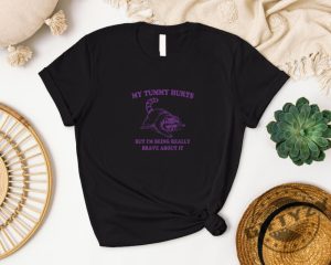 My Tummy Hurts Shirt My Tummy Hurts But Im Being Really Brave About It Sweatshirt Unisex Heavy Cotton Tshirt Trendy Hoodie My Tummy Hurts Shirt giftyzy 4