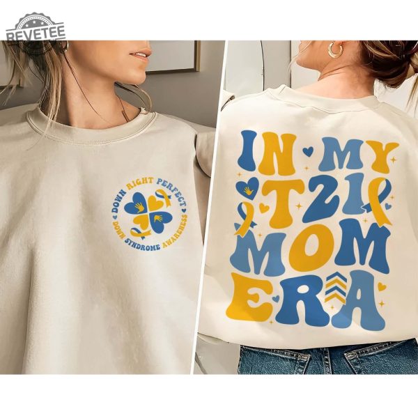 In My T21 Mom Era Shirt Down Syndrome Awareness Shirt Extra Chromosomesdown Syndrome Mom Shirtworld Down Syndrome Day revetee 4