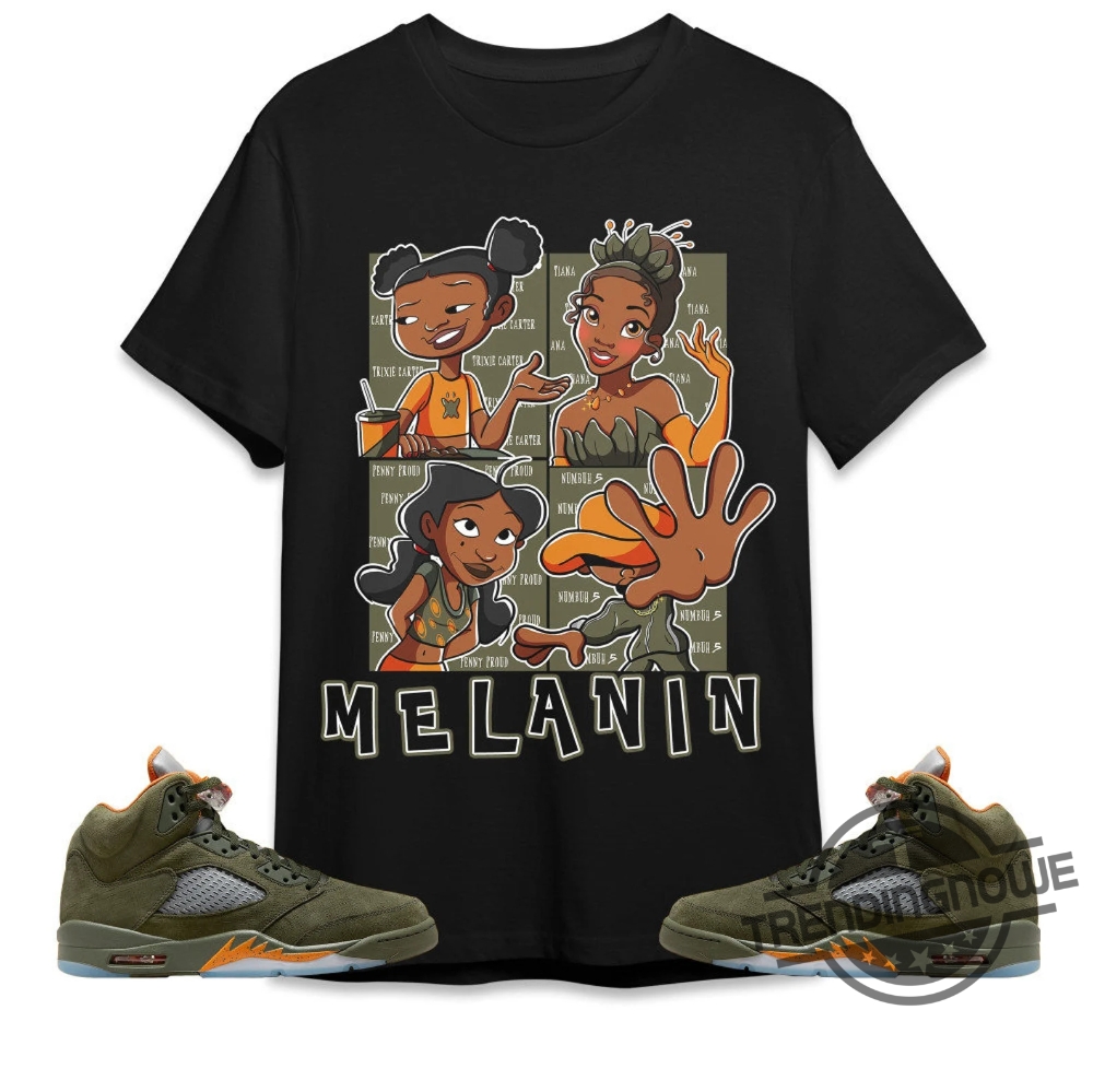 Melanin Sisters Shirt Jordan 5 Olive Sweatshirt To Match Sneaker Green Olive Green And Orange Shirt Olive Green 5S Shirt