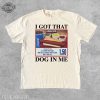 I Got That Hot Dog In Me Funny Shirt Funny Gifts Meme Shirts Funny T Shirts Hot Dog Shirt Unique revetee 1