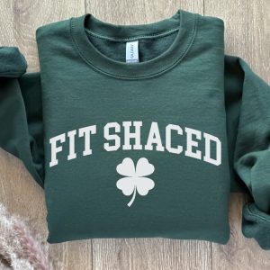 Fit Shaced Sweatshirt Funny St. Patricks Shirt St Patricks Day Sweatshirt Fit Shaced Tee Funny Drinking Shirt Irish Shirt Irish Sweatshirt Unique revetee 2