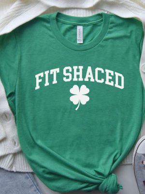 Fit Shaced Sweatshirt Funny St. Patricks Shirt St Patricks Day Sweatshirt Fit Shaced Tee Funny Drinking Shirt Irish Shirt Irish Sweatshirt Unique revetee 4