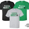 New Tatum Brown 24 Shirt Boston Basketball Shirt Somos Los Celtics Shirt trendingnowe 1