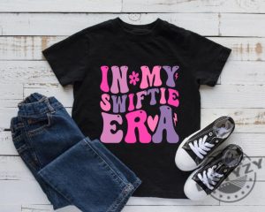 In My Swiftie Era Shirt Swiftie Era Tshirt Eras Vintage Sweatshirt Trendy Women Hoodie Trendy Gift For Birthday Party giftyzy 2