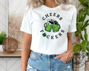 Cheers Fuckers Shirt Irish Day Gift Paddys Day Sweatshirt Cheers Fuckers Tshirt Lucky Shamrock Hoodie Gift For St Patricks Day Drinking Shirt giftyzy 5