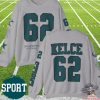 Philadelphia Football Jason 62 Sweatshirt Jason Kelce Shirt Kelce Shirt Retirement Shirt Eagless Sweatshirt Gift For Fan trendingnowe 7