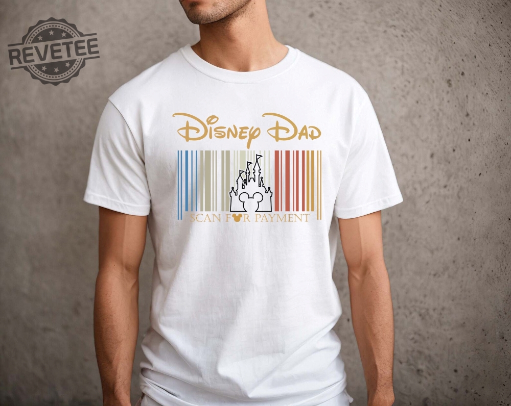 Disney Dad Scan For Payment Funny Disney Dad Shirt Gift Idea For Dad Fathers Day Gift Dad Tees Gift For Dad Mickey Disney Shirt Unique
