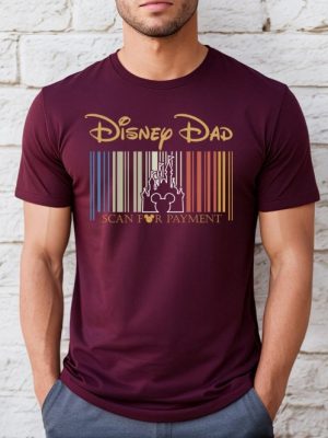 Disney Dad Scan For Payment Funny Disney Dad Shirt Gift Idea For Dad Fathers Day Gift Dad Tees Gift For Dad Mickey Disney Shirt Unique revetee 4