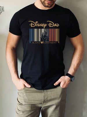 Disney Dad Scan For Payment Funny Disney Dad Shirt Gift Idea For Dad Fathers Day Gift Dad Tees Gift For Dad Mickey Disney Shirt Unique revetee 6