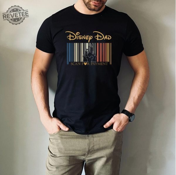 Disney Dad Scan For Payment Funny Disney Dad Shirt Gift Idea For Dad Fathers Day Gift Dad Tees Gift For Dad Mickey Disney Shirt Unique revetee 6