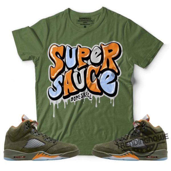 Set Jordan 5 Olive Army Solar Orange Shirt Match Dopeskill Jordan 5 Olive Shirt Sweatshirt Hoodie trendingnowe 7