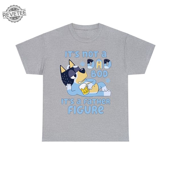 Bluey Dad Dad Bod Funny Bluey Shirt Bluey Dad Tee Bluey Family Father Figure Bluey Family Tree Old Navy Bluey Shirt Unique revetee 2