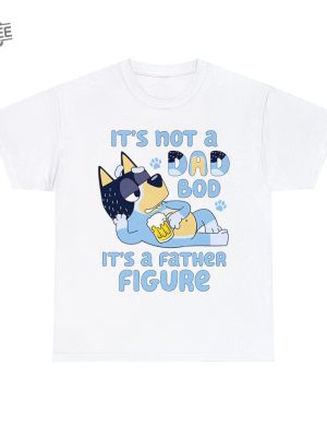 Bluey Dad Dad Bod Funny Bluey Shirt Bluey Dad Tee Bluey Family Father Figure Bluey Family Tree Old Navy Bluey Shirt Unique revetee 5