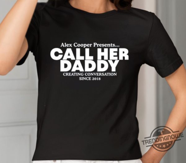 Camila Cabello Alex Cooper Shirt Camila Cabello Alex Cooper Presents Call Her Daddy Creating Conversation Since 2018 Shirt trendingnowe 1