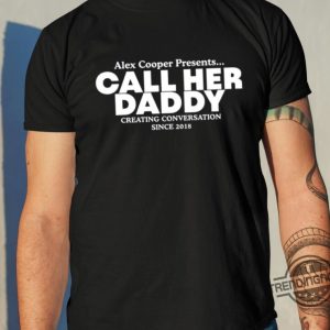 Camila Cabello Alex Cooper Shirt Camila Cabello Alex Cooper Presents Call Her Daddy Creating Conversation Since 2018 Shirt trendingnowe 2