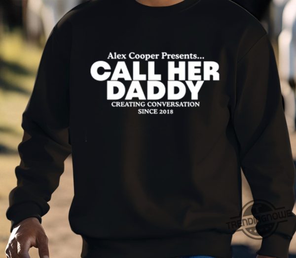 Camila Cabello Alex Cooper Shirt Camila Cabello Alex Cooper Presents Call Her Daddy Creating Conversation Since 2018 Shirt trendingnowe 3