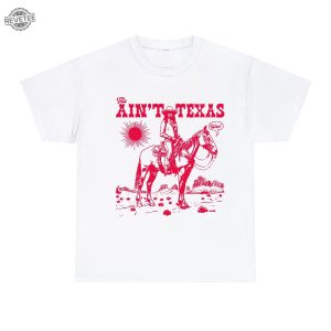 This Aint Texas Tee Cowgirl Shirt For Women Beyonce Shirt Texas Hold Em Shirt Beyonce Renaissance Outfits Beyonce Renaissance Unique revetee 2