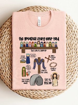 The Greatest Story Ever Told Shirt Christian Easter Shirt Easter Gift For Christian He Is Risen The Greatest Love Story Ever Told Unique revetee 6