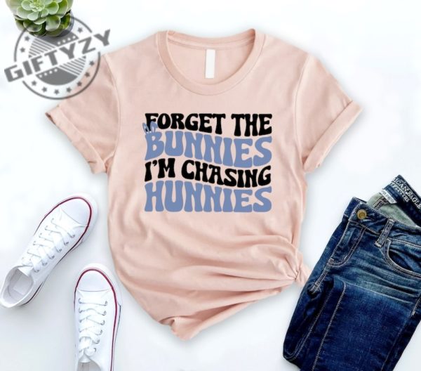 Forget The Bunnies Im Chasing Hunnies Shirt Kids Easter Tshirt Easter Toddler Boy Sweatshirt Funny Easter Gift Hoodie Easter Bunny Youth Shirt giftyzy 1