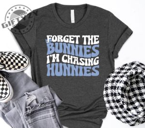 Forget The Bunnies Im Chasing Hunnies Shirt Kids Easter Tshirt Easter Toddler Boy Sweatshirt Funny Easter Gift Hoodie Easter Bunny Youth Shirt giftyzy 2