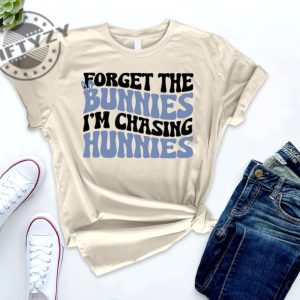 Forget The Bunnies Im Chasing Hunnies Shirt Kids Easter Tshirt Easter Toddler Boy Sweatshirt Funny Easter Gift Hoodie Easter Bunny Youth Shirt giftyzy 4