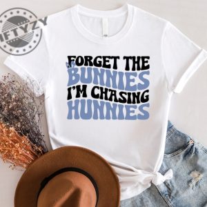 Forget The Bunnies Im Chasing Hunnies Shirt Kids Easter Tshirt Easter Toddler Boy Sweatshirt Funny Easter Gift Hoodie Easter Bunny Youth Shirt giftyzy 5