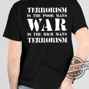 Kmfdm Shirt Kmfdm Terrorism Is The Poor Mans War Is The Rich Mans Terrorism Shirt trendingnowe 1
