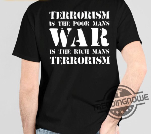 Kmfdm Shirt Kmfdm Terrorism Is The Poor Mans War Is The Rich Mans Terrorism Shirt trendingnowe 1