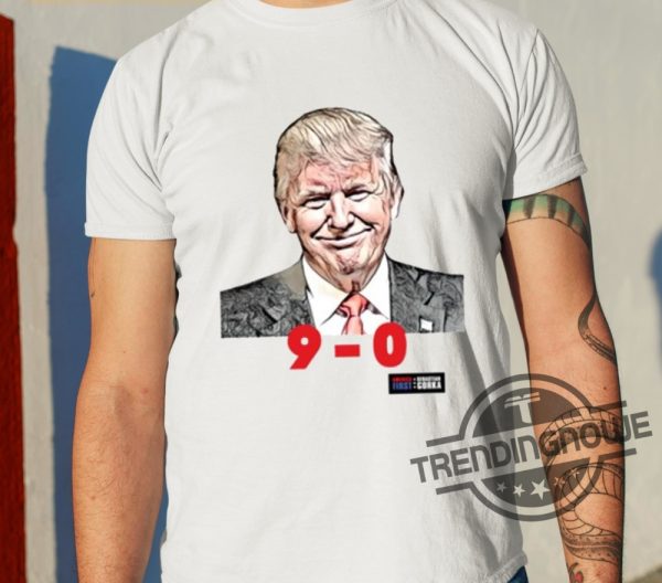 Trump 9 0 Scotus Shirt trendingnowe 2