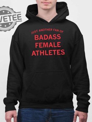 Just Another Fan Of Badass Female Athletes Mint Shirt Unique Just Another Fan Of Badass Female Athletes Mint Hoodie Sweatshirt revetee 3