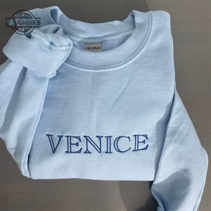 venice embroidered sweatshirt womens embroidered sweatshirts tshirt sweatshirt hoodie trending embroidery tee gift laughinks 1