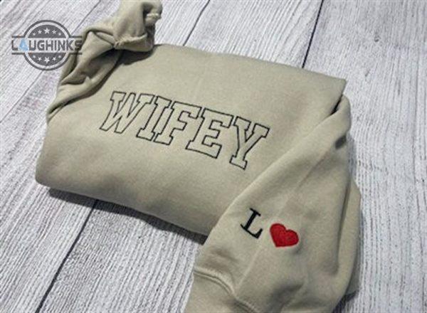 wifey embroidered sweatshirt womens embroidered sweatshirts tshirt sweatshirt hoodie trending embroidery tee gift laughinks 1