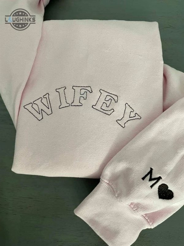 wifey embroidered sweatshirt womens embroidered sweatshirts tshirt sweatshirt hoodie trending embroidery tee gift laughinks 1 1