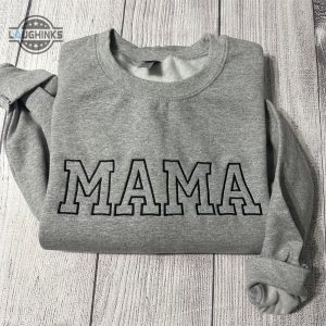 mama embroidered sweatshirt womens embroidered sweatshirts tshirt sweatshirt hoodie trending embroidery tee gift laughinks 1 1