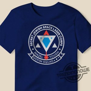 Jewish Space Laser Shirt Goyim Squad Secret Jewish Space Laser Corps T Shirt trendingnowe 2