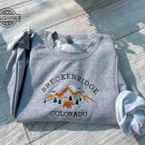breckenridge colorado embroidered sweatshirt womens embroidered sweatshirts tshirt sweatshirt hoodie trending embroidery tee gift laughinks 1
