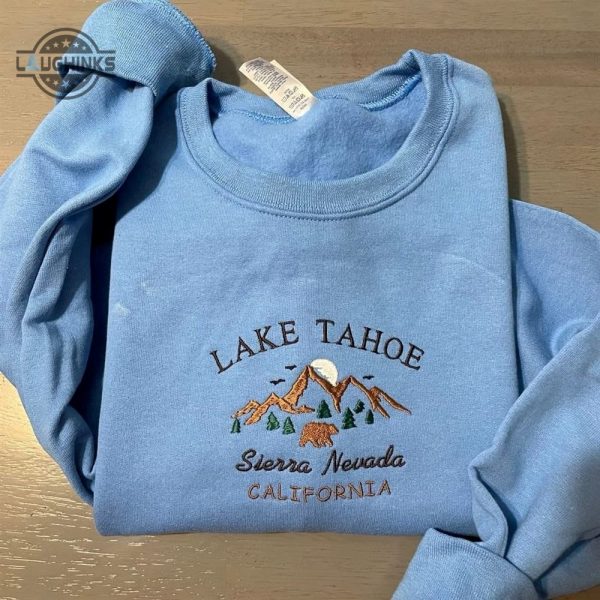lake tahoe embroidered sweatshirt womens embroidered sweatshirts tshirt sweatshirt hoodie trending embroidery tee gift laughinks 1 1