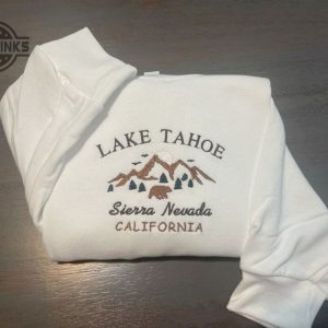 lake tahoe embroidered sweatshirt womens embroidered sweatshirts tshirt sweatshirt hoodie trending embroidery tee gift laughinks 1 2