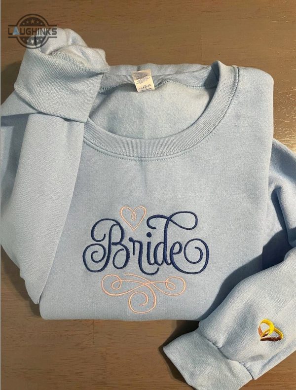 custom bride embroidered sweatshirt womens embroidered sweatshirts tshirt sweatshirt hoodie trending embroidery tee gift laughinks 1