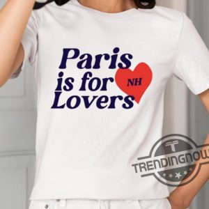Paris Is For Lovers Shirt trendingnowe 2