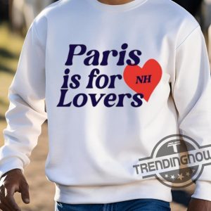 Paris Is For Lovers Shirt trendingnowe 3