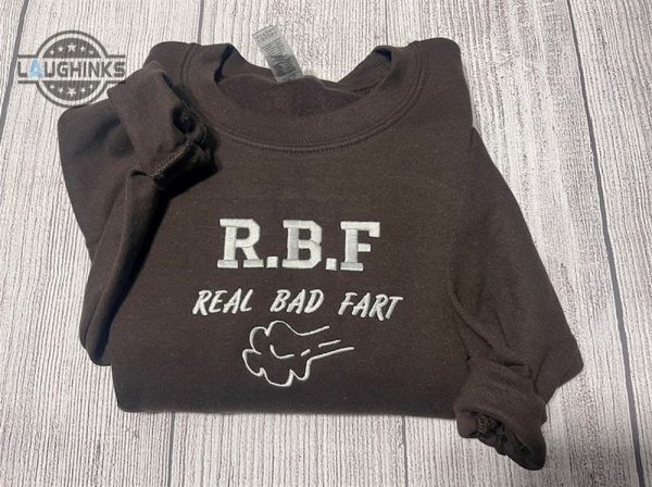 r.b.f embroidered real bad fart sweatshirt womens embroidered sweatshirts tshirt sweatshirt hoodie trending embroidery tee gift laughinks 1