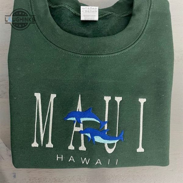 maui hawaii custom embroidered sweatshirt hawaii womens embroidered sweatshirts tshirt sweatshirt hoodie trending embroidery tee gift laughinks 1