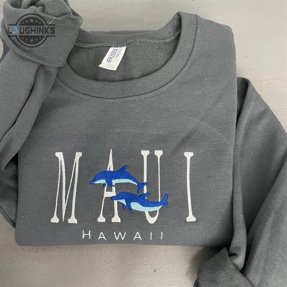 Maui Hawaii Custom Embroidered Sweatshirt Hawaii Womens Embroidered Sweatshirts Tshirt Sweatshirt Hoodie Trending Embroidery Tee Gift