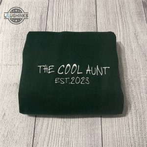 the cool aunt custom embroidered sweatshirt womens embroidered sweatshirts tshirt sweatshirt hoodie trending embroidery tee gift laughinks 1 1