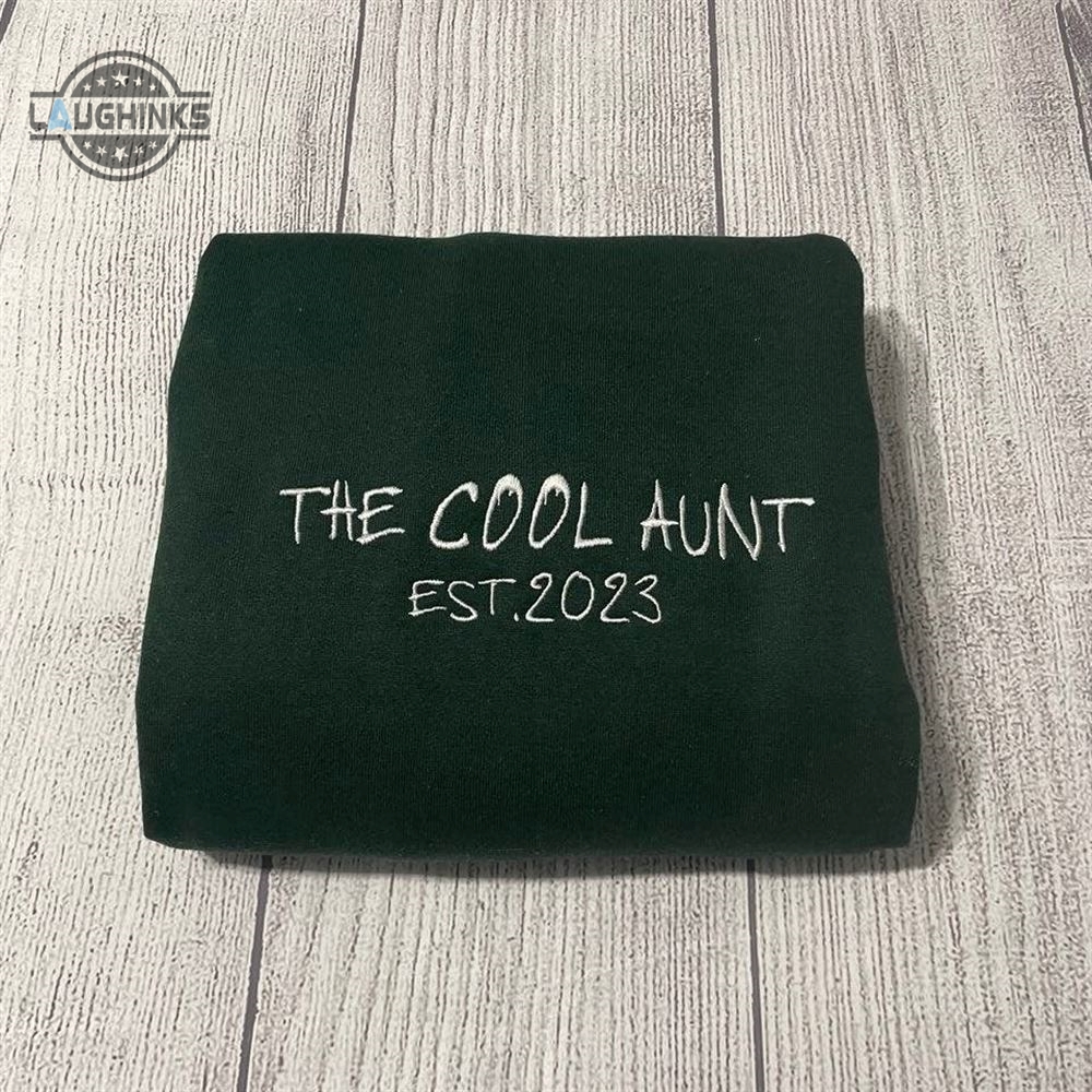 The Cool Aunt Custom Embroidered Sweatshirt Womens Embroidered Sweatshirts Tshirt Sweatshirt Hoodie Trending Embroidery Tee Gift