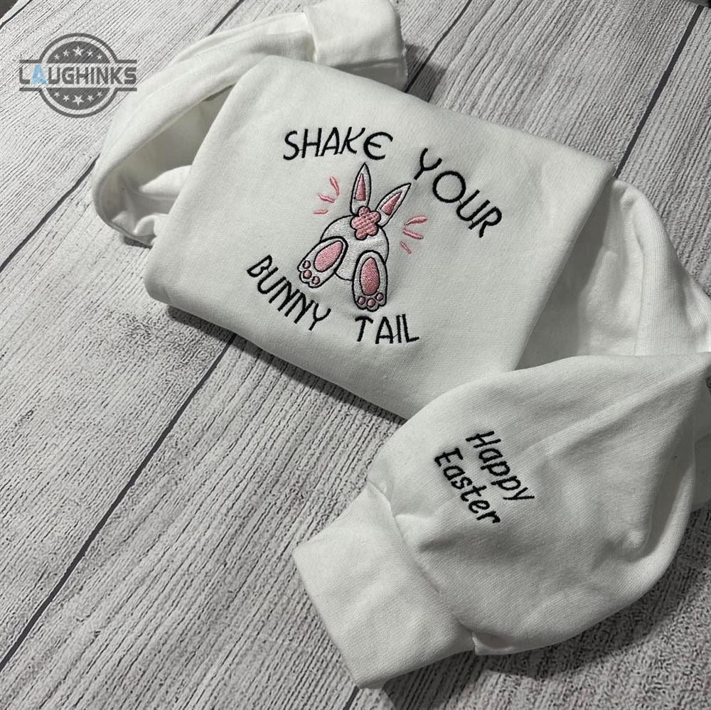 Shake Your Bunny Tail Embroidered Crewneck Womens Embroidered Sweatshirts Tshirt Sweatshirt Hoodie Trending Embroidery Tee Gift