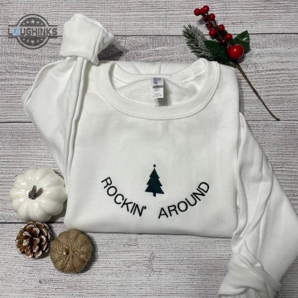 rockin around christmas tree embroidered sweatshirt womens embroidered sweatshirts tshirt sweatshirt hoodie trending embroidery tee gift laughinks 1 2
