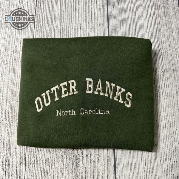 outer banks north carolina embroidered sweatshirt womens embroidered sweatshirts tshirt sweatshirt hoodie trending embroidery tee gift laughinks 1 1