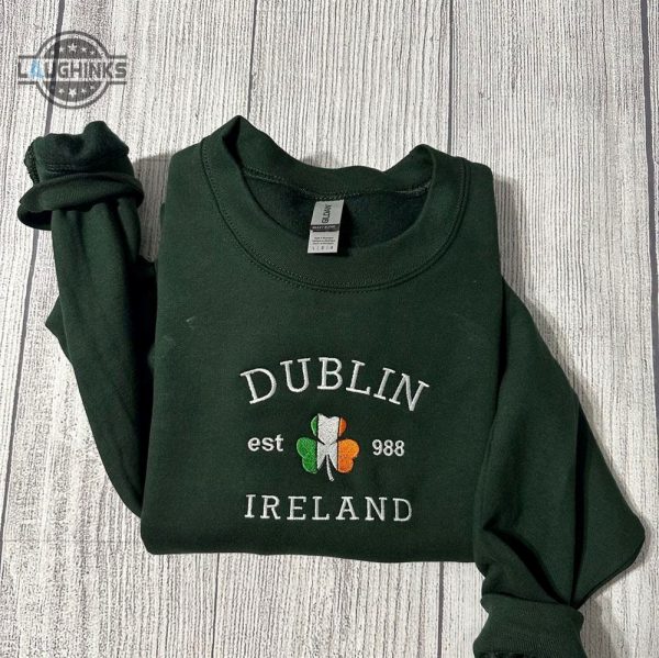 dublin ireland embroidered sweatshirt vintage dublin sweatshirt womens embroidered sweatshirts tshirt sweatshirt hoodie trending embroidery tee gift laughinks 1